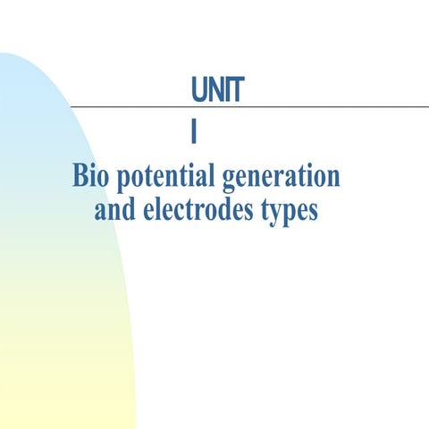 BIOPOTENTIAL GENERATION AND ELECTRODE TYPES
