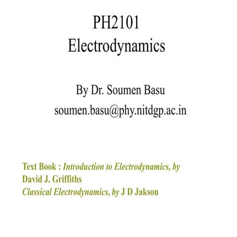 Electrodynamics ppt.pdfgjskysudfififkfkfififididhxdifififif | PPT