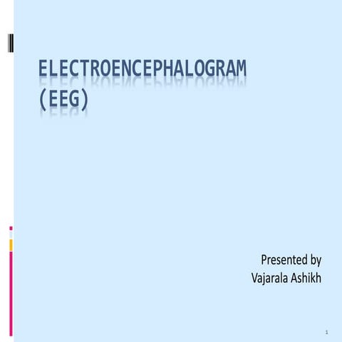 Electroencephalogram(EEG)