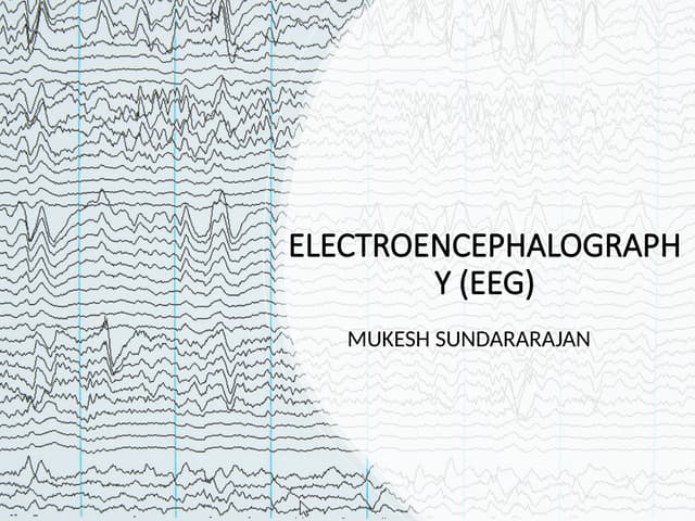 Electroencephalography (eeg) | PPTX