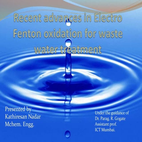 introduction and advancement Electro fenton processes for waste water treatment
