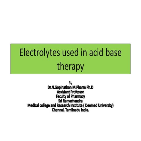 Electrolytes used in acid base therapy