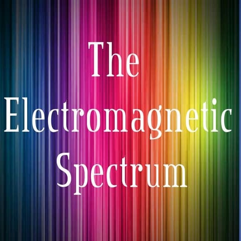 Electromagnetic spectrum
