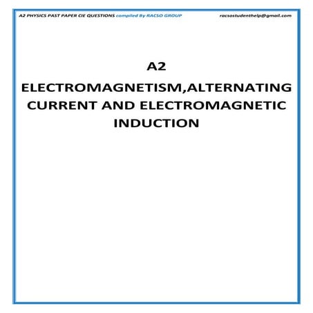 Electromagnetism, alternating current and electromagnetic induction