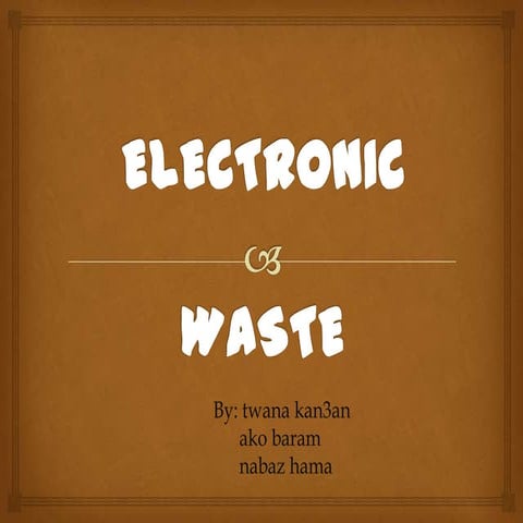Electronic waste