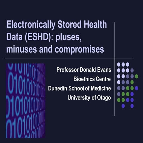 Electronically Stored Health Data (ESHD): pluses, minuses and compromises