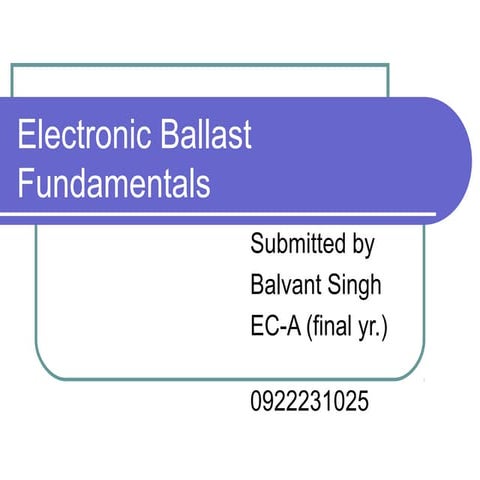 Electronic ballast fundamentals