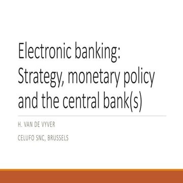 Electronic banking strategy, monetary policy and the central bank(s)