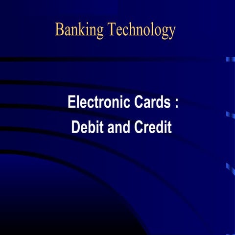 Electronic cards credit and debit