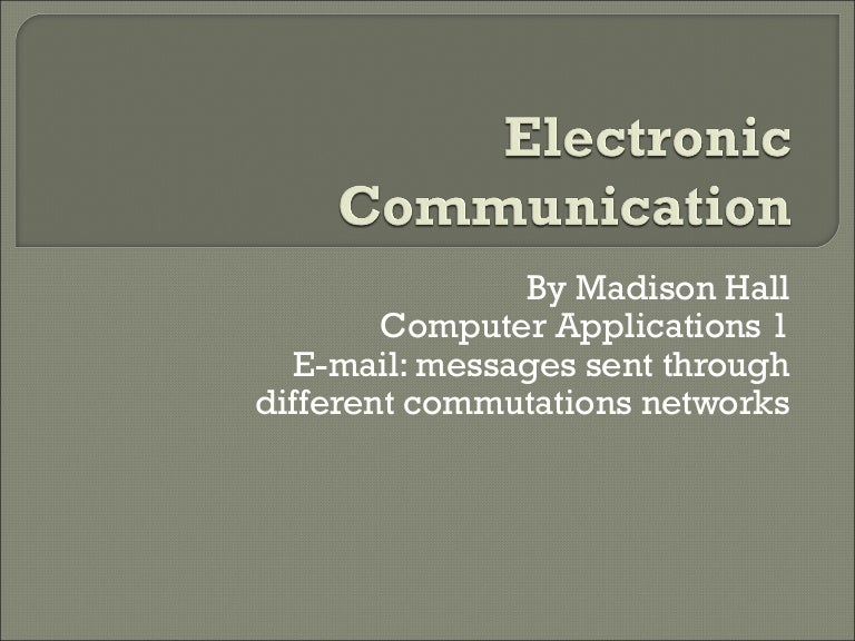 Electronic Communication
