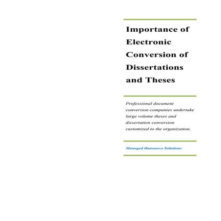 Importance of Electronic Conversion of Dissertations and Theses