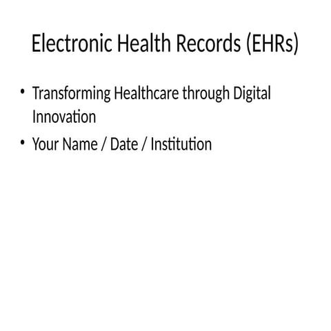 Electronic Health Records Ehrs Presentation Pptx