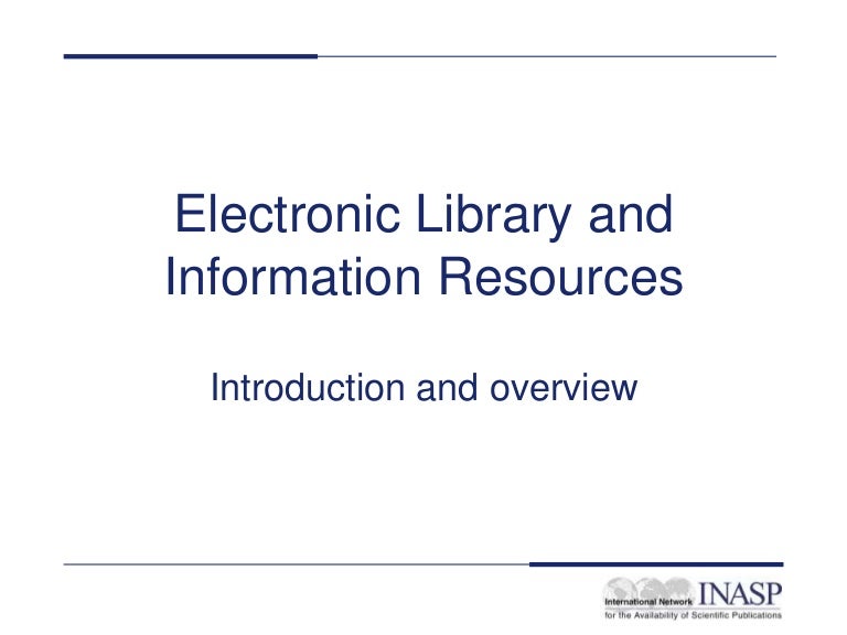 Electronic library and information resources