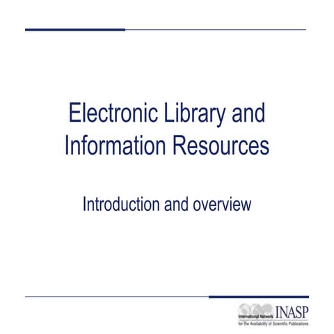 Electronic library and information resources