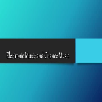 Electronic music and chance music