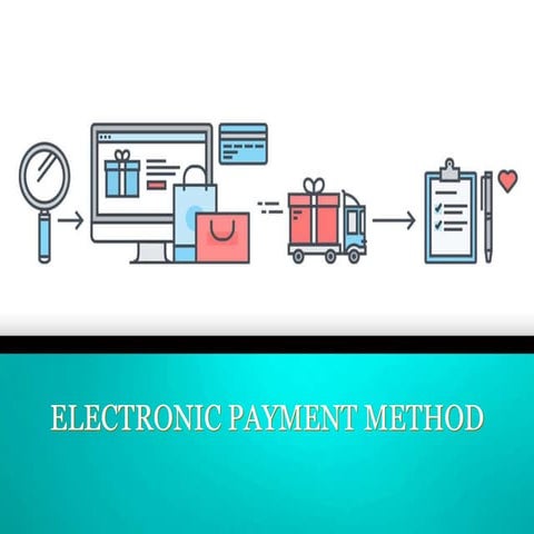 ELECTRONIC PAYMENT METHOD.pptx