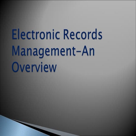 Electronic Records Management An Overview