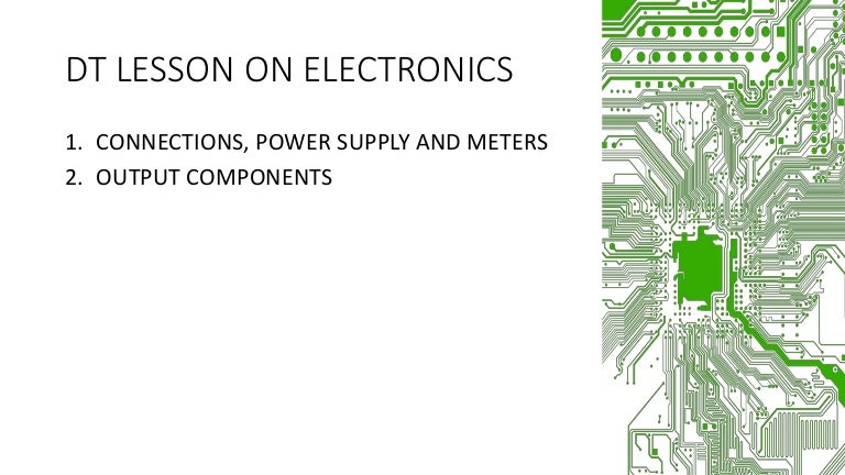 Electronics lesson output components