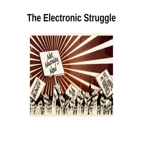 The Electronic struggle