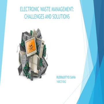 Electronic Waste Management - Challenges and Solutions