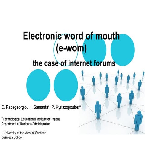 Electronic word of mouth - The case of internet forums
