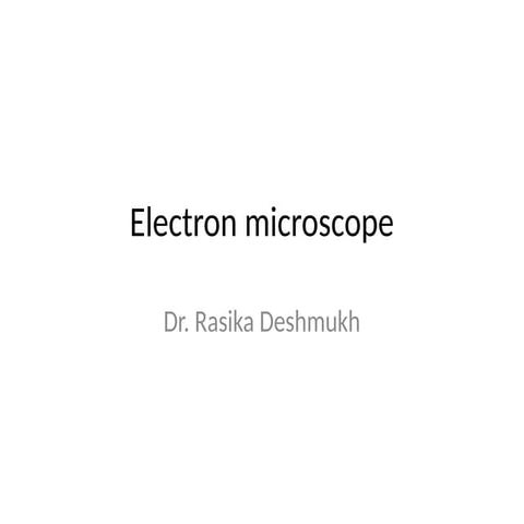 electronmicroscope principle construction working & types