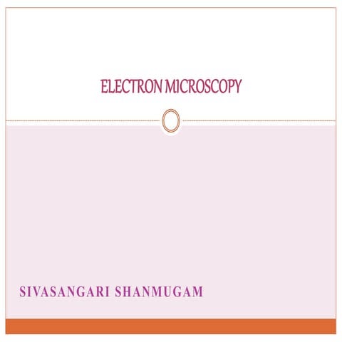 Electron microscopy (EM) 