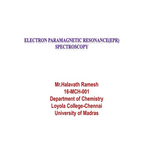 Electron paramagnetic resonance(epr) spectroscopy