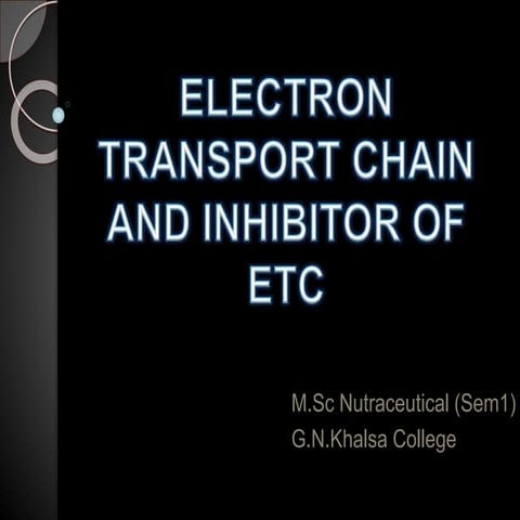 Electron transport chain and inhibitor of etc 