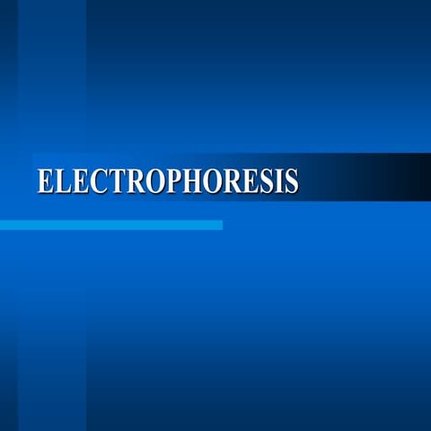Electrophoresis