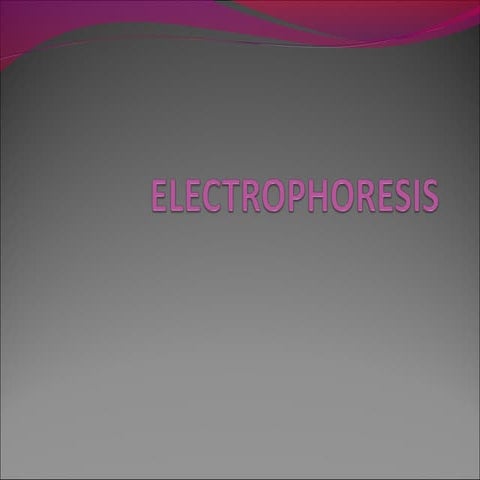 Electrophoresis