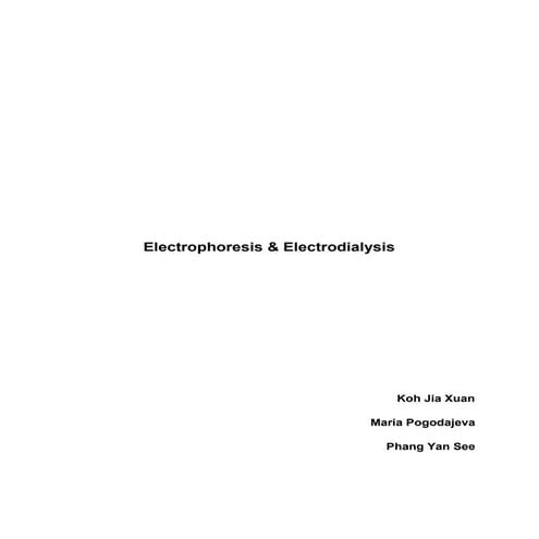 Electrophoresis and electrodialysis_yansee_maria_jiaxuan