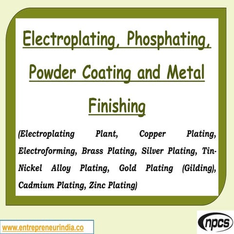Electroplating, Phosphating, Powder Coating and Metal Finishing 