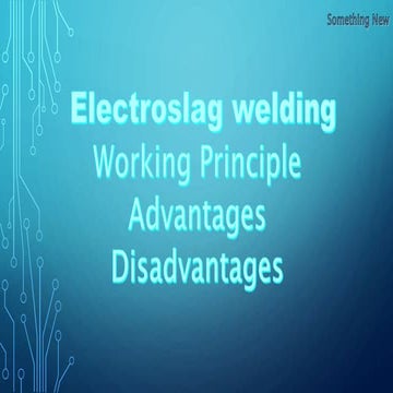 Electroslag welding || by Something New 