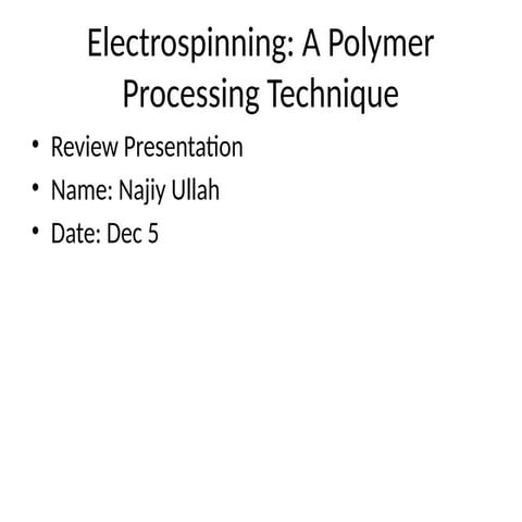 Electrospinning_Presentation.pptxElectrospinning_Presentation.pptx