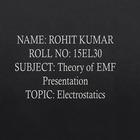 Electrostatics(Elecro-magnetic field)