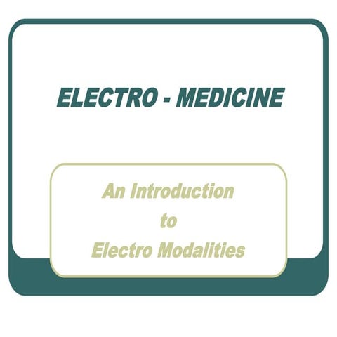 Basics of Electrotherapy