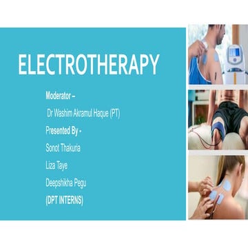 ELECTROTHERAPY PPT by sonot thakuria Amch