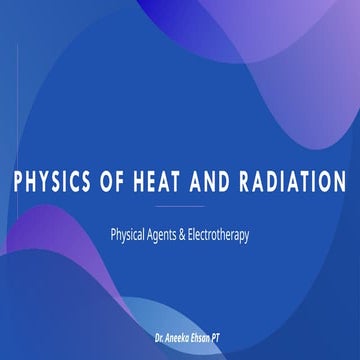 Physics of heat and radiation/ conduction, convection, radiation, joule ...