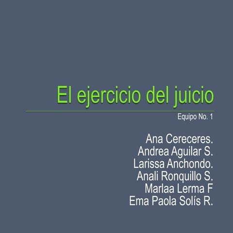 El ejercicio del juicio
