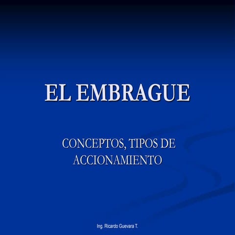 El embrague y accionamiento