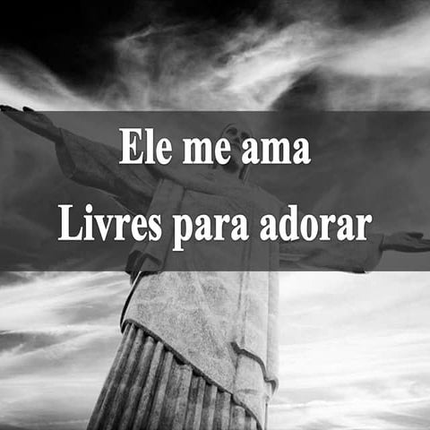 Ele me ama- Livres para Adorar | PPTX