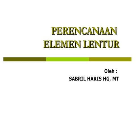 Perencanaan elemen lentur Struktur Baja des 2005.ppt