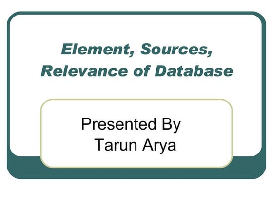 Element, Sources, Relevance Of Database