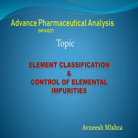 elemental classification & control of elemental impurities.pptx