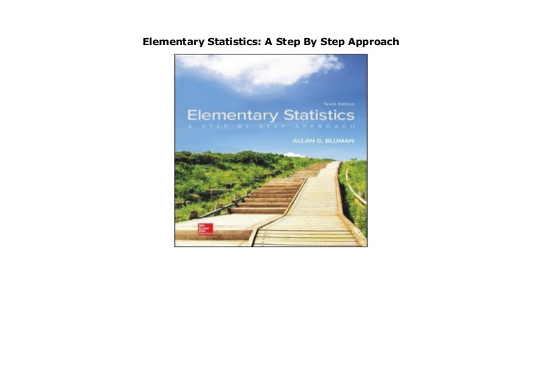 Elementary Statistics A Step By Step Approach