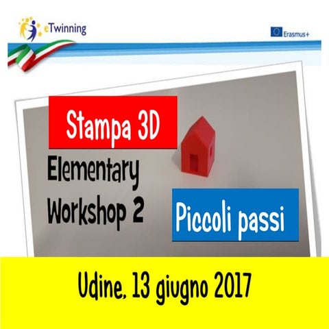 Elementary Workshop2Stampa3d