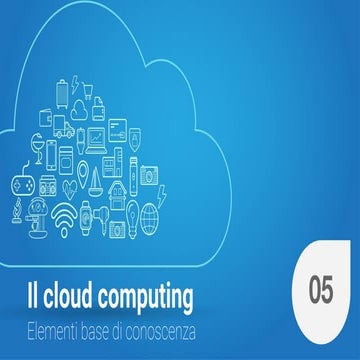 Elementi base di conoscenza   cloud computing