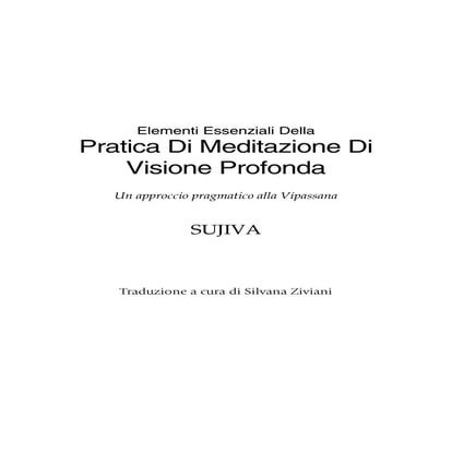 Elementi essenziali della pratica di meditazione di visione profonda