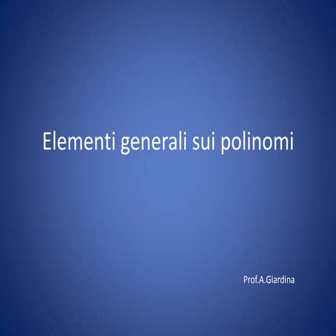 Elementi generali sui polinomi